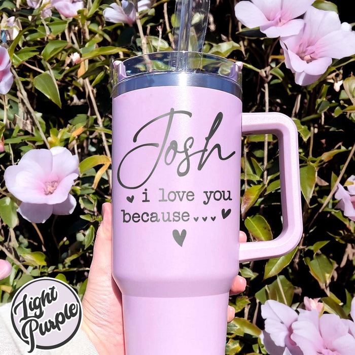 I Love You For Your Personality Tumbler 40oz, Valentines Laser Tumbler, Valentines Laser Engraved Tumblers,Personalized Valentines Day Gifts